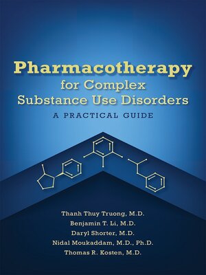 cover image of Pharmacotherapy for Complex Substance Use Disorders
